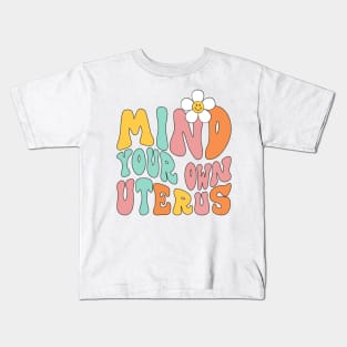 Mind Your Own Kids T-Shirt